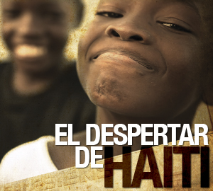 EL DESPERTAR DE HAITÍ